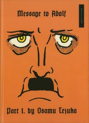 Osamu Tezuka: Message To Adolf (2012, Vertical, Vertical Comics)