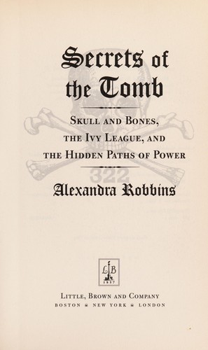 Alexandra Robbins: Secrets of the tomb (2002, Little, Brown)