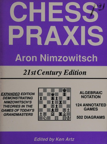 Aron Nimzowitsch: Chess praxis (1993, Hays Publishing)