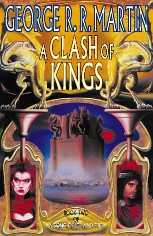 George R. R. Martin: A Clash of Kings Book Two of A Song of Ice and Fire (Hardcover, 1998, Voyager)