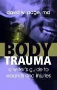 David W. Page: Body Trauma (Paperback, 2007, Behler Publications)