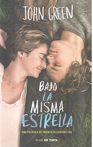 John Green, John Green - undifferentiated, Catherine Gibert, Laia Font Mateu, Katarina Düringer: Bajo la misma estrella (Spanish language, 2014)