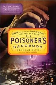 Deborah Blum: The Poisoner's Handbook (2011, Penguin)