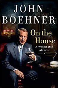 John Boehner: On the House (Hardcover, 2021, St. Martin's Press)