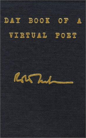 Robert Creeley: Day book of a virtual poet (1998, Spuyten Duyvil)