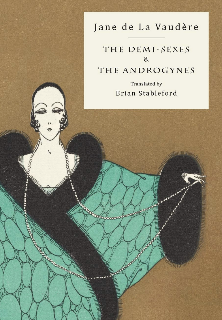 Brian Stableford, Jane de la Vaudère: The Demi-Sexes and The Androgynes (Paperback, english language, Snuggly Books)