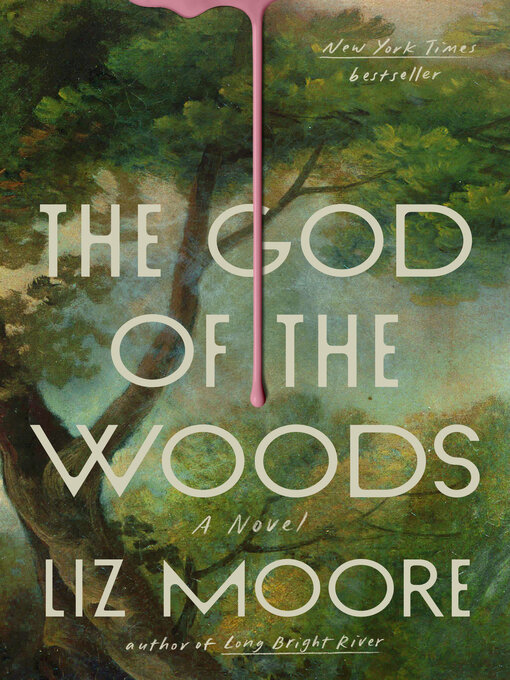 Liz Moore: The God of the Woods (2024, Riverhead Books)