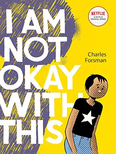 Charles Forsman: I Am Not Okay With This (Paperback, 2018, Fantagraphics)