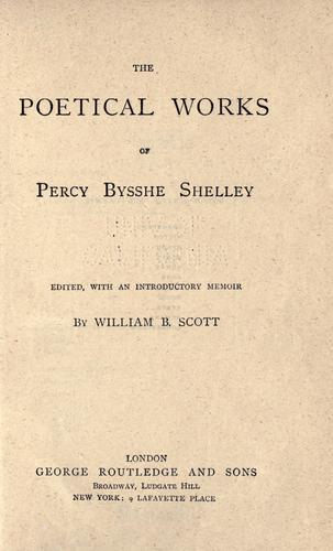 Percy Bysshe Shelley: The poetical works of Percy Bysshe Shelley (1873, G. Routledge, [1873].)