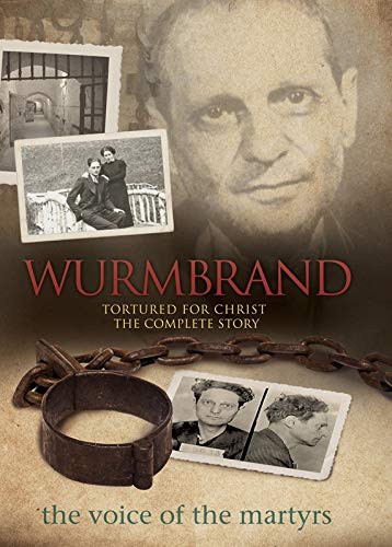 Voice of the Martyr: Wurmbrand : Tortured For Christ (Hardcover, 2020, The Voice of the Martyrs Books)