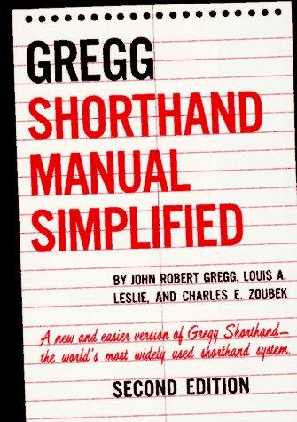 John R. Gregg, Louis A. Leslie, Charles E. Zoubek: The Gregg shorthand manual simplified (Hardcover, 1955, McGraw-Hill)