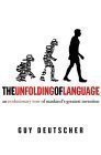 Guy Deutscher - undifferentiated: The Unfolding of Language (Paperback, 2005, Metropolitan Books)