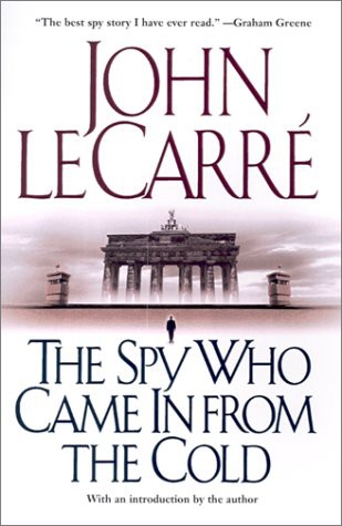 John le Carré: The Spy Who Came In From the Cold (Paperback, 2001, Pocket Books, a division of Simon & Schuster, Inc.)