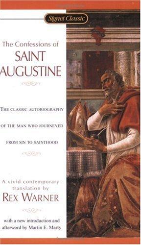 Augustine of Hippo: The Confessions of St. Augustine (2001, Signet Classics)