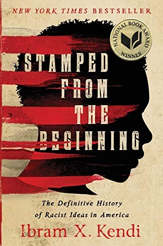 Ibram X. Kendi: Stamped from the Beginning (Paperback, 2017, Bold Type Books)