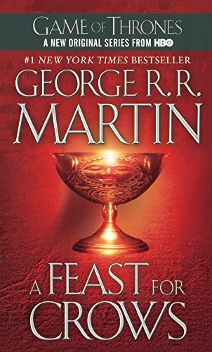 George R. R. Martin: A Feast For Crows (Turtleback School & Library Binding Edition) (A Song of Ice and Fire) (2006, Turtleback)