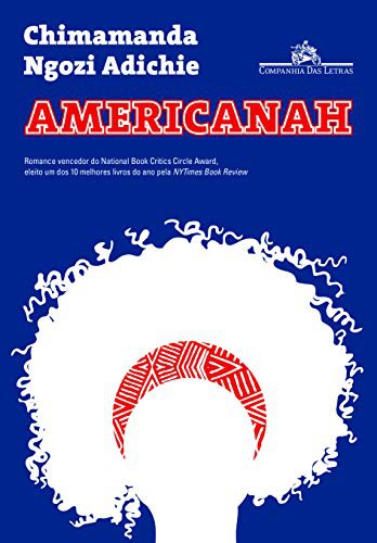 Chimamanda Ngozi Adichie: Americanah (Paperback, 2013, Companhia das Letras)