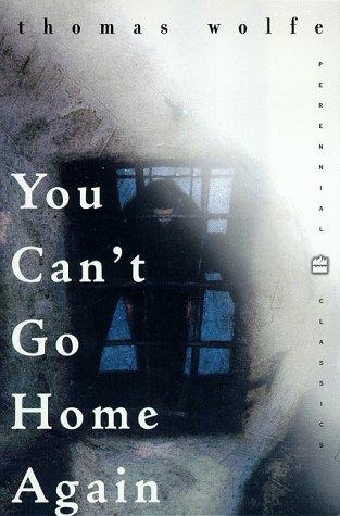 Thomas Wolfe: You can't go home again (1998, Perennial Classics, HarperPerennial)