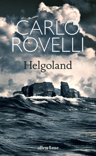 Carlo Rovelli, Carlo Rovelli, Erica Segre, Simon Carnell: Helgoland (2021, Penguin Books)