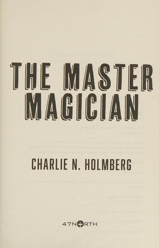 Charlie N. Holmberg: The master magician (2015)