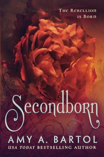 Amy A. Bartol: Secondborn (2017, 47North)