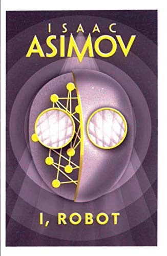Isaac Asimov: I, Robot (Paperback, 2018, Fiction)