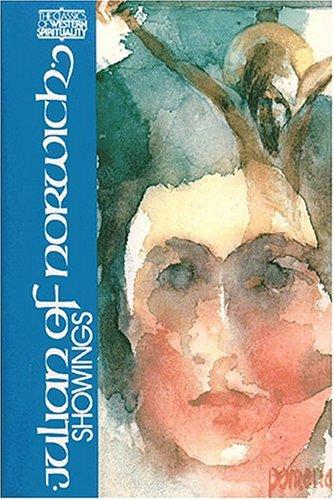 Julian, of Norwich, 1343-, Julian of Norwich, Warrack, Grace Harriet, 1855-1932, Frances Beer, Julian, Edmund Colledge, James Walsh, Jean Leclercq, John Skinner: Julian of Norwich (Hardcover, 1978, Paulist Press)