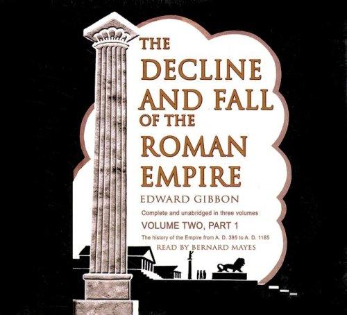 Edward Gibbon: The Decline and Fall of the Roman Empire (AudiobookFormat, 2007, Blackstone Audiobooks)