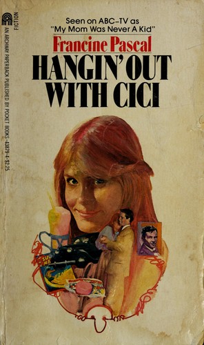 Francine Pascal: Hangin' Out With Cici (Paperback, 1983, Pocket Books)