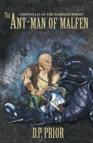 D P Prior: The Ant-Man of Malfen (Paperback, 2010, CreateSpace Independent Publishing Platform)