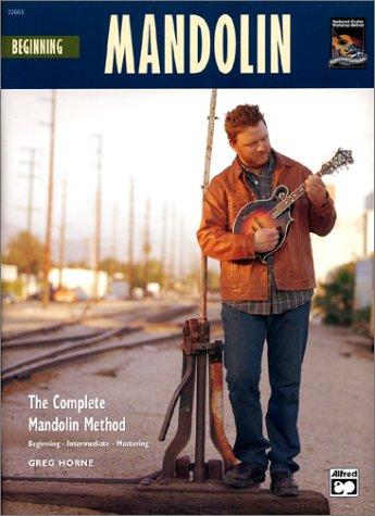 Greg Horne: Beginning Mandolin (Paperback, 2004, Alfred Publishing Company)