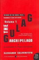 Aleksandr Solzhenitsyn: The Gulag Archipelago Volume 1 (2007)