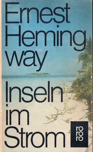 Ernest Hemingway: Inseln im Strom (German language, 1977, Rowohlt)