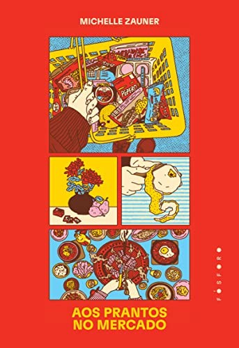 Michelle Zauner: Crying in H Mart (2022,  Fósforo Editora)