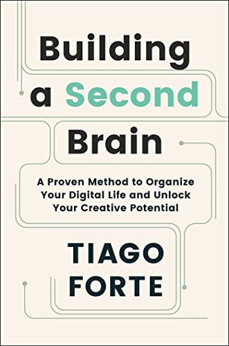 Tiago Forte: Building a Second Brain (Hardcover, 2022, Atria Books)