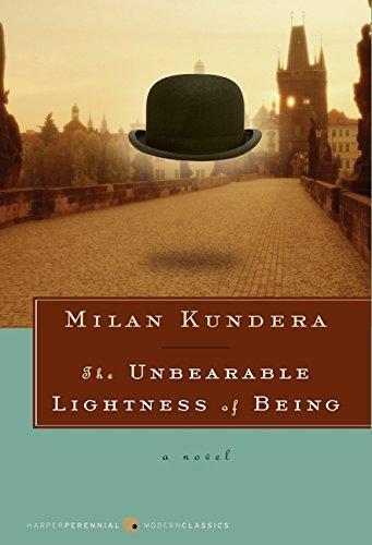 Milan Kundera: The Unbearable Lightness of Being (Paperback, 2009, Harper Perennial Modern Classics)