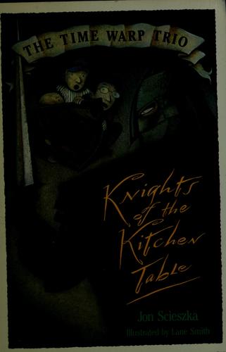 Jon Scieszka: Knights of the kitchen table (1993, Trumpet Club)