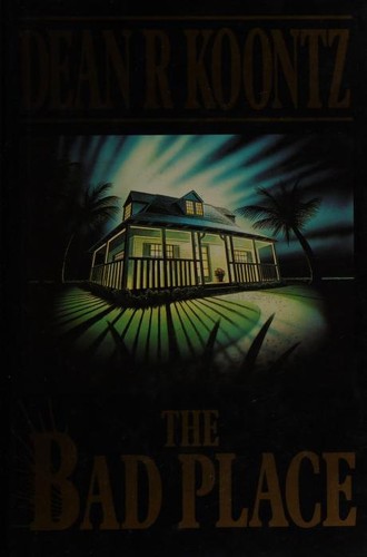 Dean R. Koontz: The bad place. (1990, Guild Publishing)