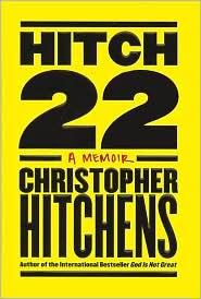 Christopher Hitchens: Hitch-22 (Hardcover, 2010, Twelve)