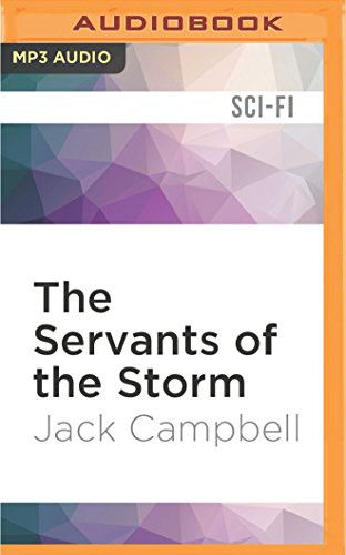 MacLeod Andrews, Jack Campbell: Servants of the Storm, The (AudiobookFormat, 2017, Audible Studios on Brilliance Audio, Audible Studios on Brilliance)