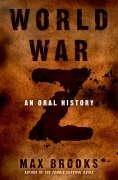 Max Brooks: World War Z - An Oral History Of The Zombie War