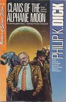 Philip K. Dick: Clans of the Alphane Moon (Paperback, 1988, Carroll & Graf Pub)