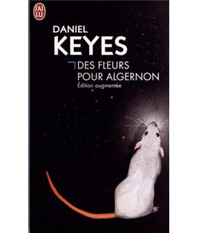 Daniel Keyes: Des fleurs pour algernon (French language, 2012, J'ai Lu)