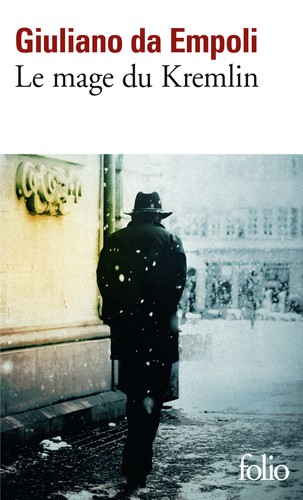 Giuliano da Empoli: Le mage du Kremlin (2023, Gallimard)