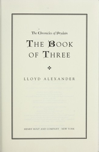 Lloyd Alexander: The book of three (1999, H. Holt)