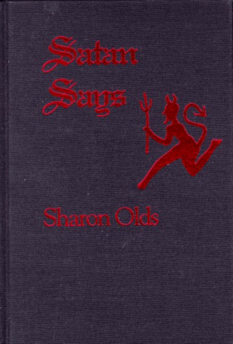 Sharon Olds: Satan says (1980, University of Pittsburgh Press, Feffer and Simons)