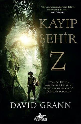 David Grann: Kayip Sehir Z (Paperback, 2000, Pegasus Yayinlari)