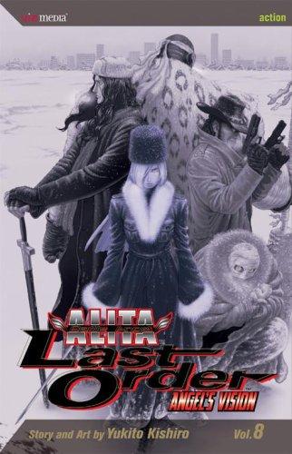 Yukito Kishiro: Battle Angel Alita (Paperback, 2006, VIZ Media LLC)