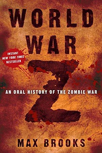 Max Brooks: World War Z: An Oral History of the Zombie War (2006)