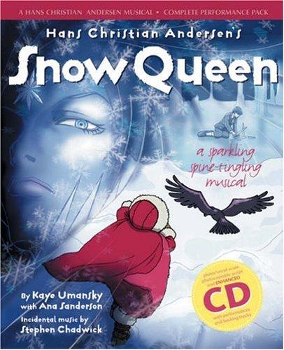 Hans Christian Andersen, Kaye Umansky, Stephen Chadwick, Ana Sanderson: The Snow Queen (Hans Christian Andersen Musical) (Paperback, 2003, A & C Black Publishers Ltd)